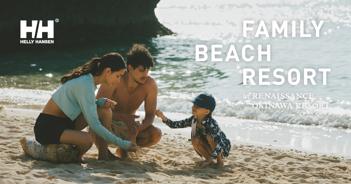 FAMILY BEACH RESORT at RENAISSANCE OKINAWA RESORT | HELLY HANSEN